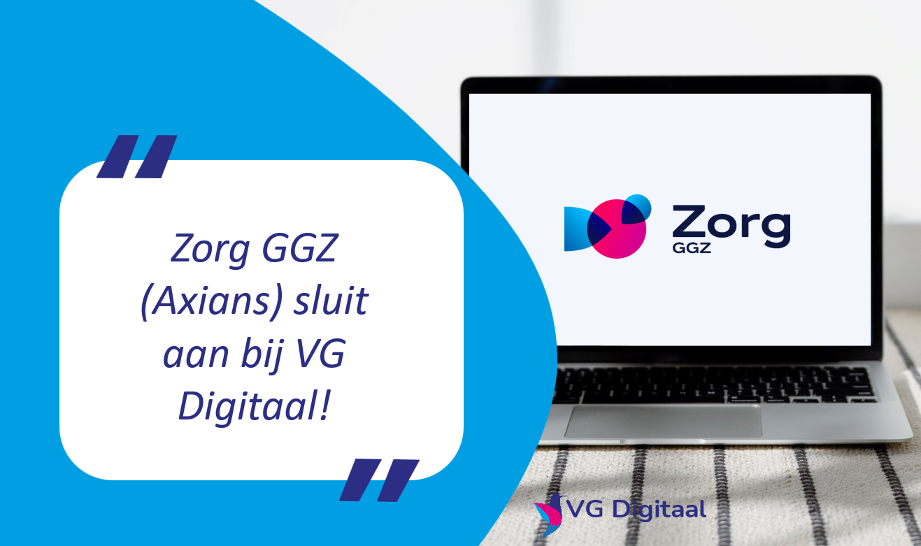 Axians sluit met Zorg GGZ aan bij VG Digitaal!